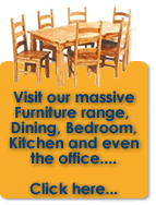 Click here and visit our Furniture Range